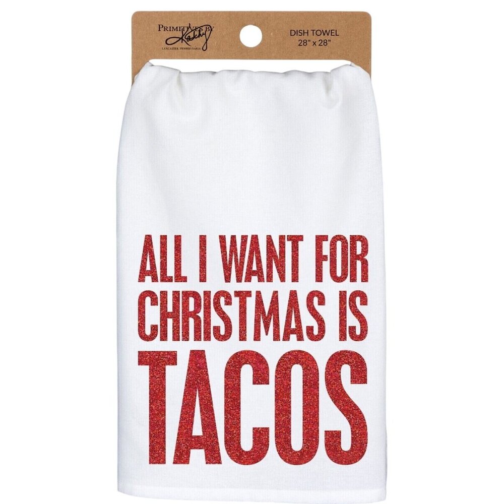 Primitives By Kathy All I Want For Christmas Is Tacos Dish Towel 28" X 28" Gift